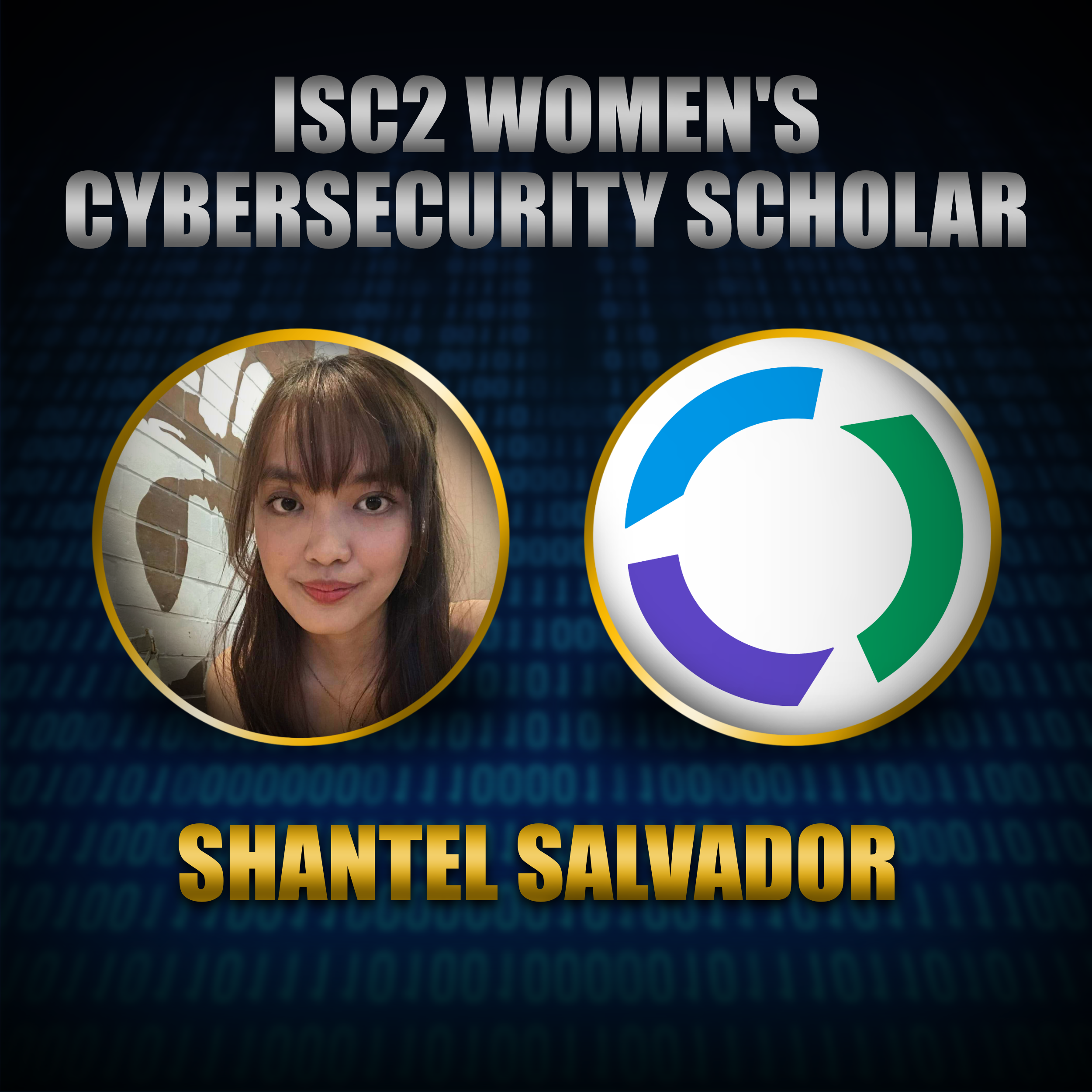 Salvador Achieves Global Recognition as 2025 ISC2 Scholar, One of Only 10 Worldwide